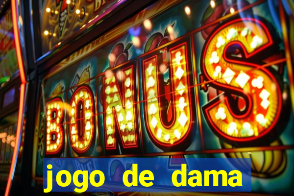 jogo de dama valendo dinheiro